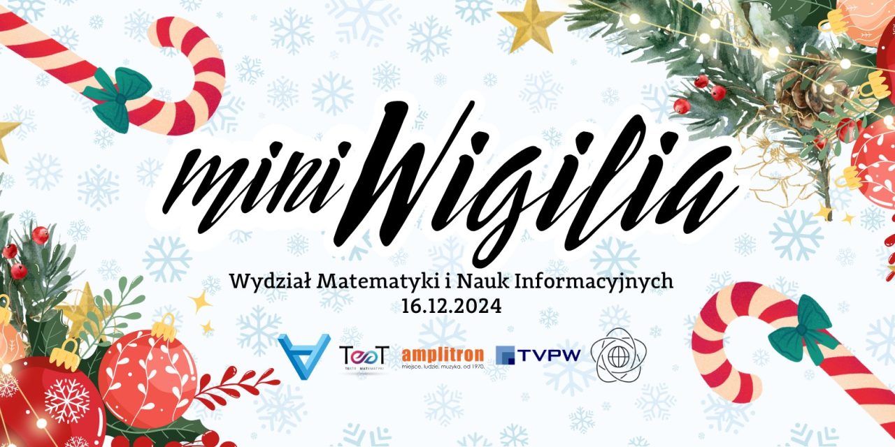 MiNI Wigilia 16.12.2024 o godzinie 15:45