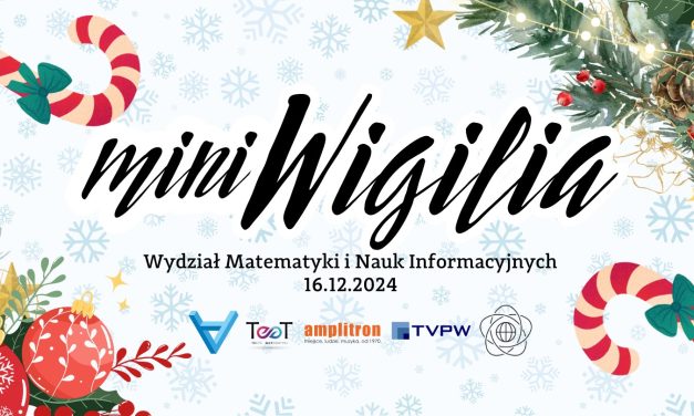 MiNI Wigilia 16.12.2024 o godzinie 15:45